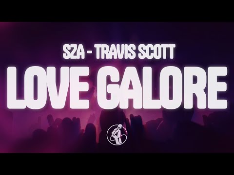 SZA - Love Galore (Lyrics) Ft. Travis Scott