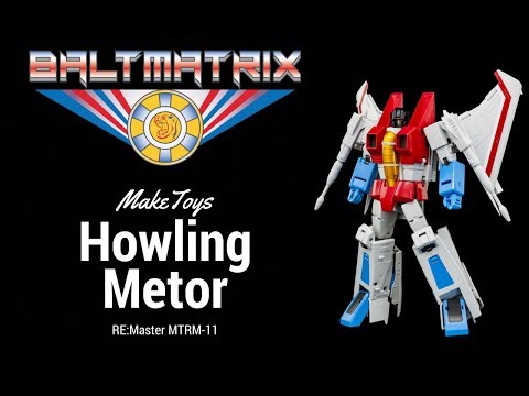 VIDEO REVIEW: MakeToys MTRM-11 HOWLING METEOR