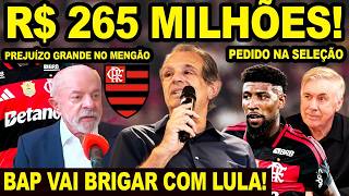 265 MILHÕES! MAIOR PREJUÍZO DA HISTÓRIA DO FLAMENGO! BAP VAI BRIGAR COM LULA! ROYAL PEDIDO SELEÇÃO!