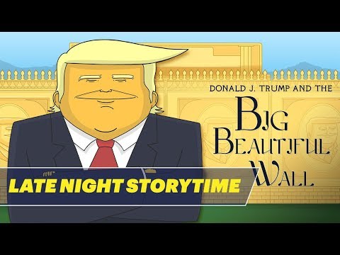 Donald J. Trump and the Big Beautiful Wall