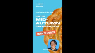 Family Fun Mid-Autumn Celebration in 60 seconds