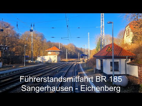 Führerstandsmitfahrt BR 185 Sangerhausen - Nordhausen - Eichenberg