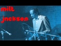 Milt Jackson - Misterioso (1948)