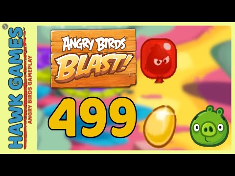 Angry Birds Blast Level 499 - 3 Stars Walkthrough, No Boosters