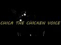 Chica Tribute Voice FNAF 1