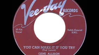 1958 HITS ARCHIVE: You Can Make It If You Try- Gene Allison