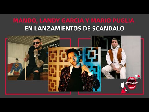 MANDO, LANDY GARCIA Y MARIO PUGLIA EN LANZAMIENTOS DE SCANDALO TV