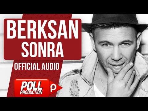 Berksan - Sonra ( Official Audio )