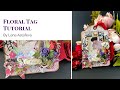 Floral Tag Tutorial by Lena Astafeva | Graphic 45