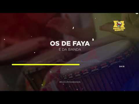 Os De Faya - É da Banda