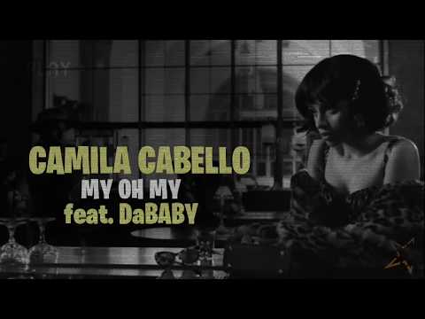 Camila Cabello feat. DaBaby - My Oh My ( KARAOKE with BACKING VOCALS )