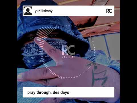 ykn. lil skoony. pray thourgh days