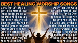 Mercy That Lifts Me Up ✝️ Worship Songs ✝️ Top Christian Praise Songs to Worship Anytime