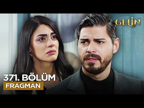 Gelin Dizisi 3. Sezon 371. Bölüm Fragmanı - Ön İzleme Detayları