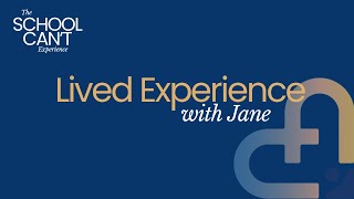 #24 -   Jane's Lived Experience