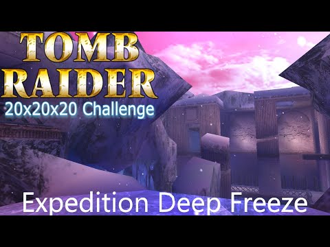Tomb Raider 20x20x20 Challenge - Expedition Deep Freeze Walkthrough