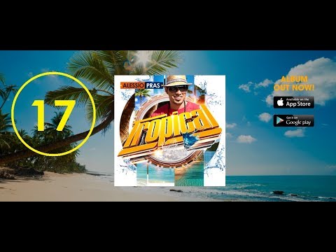 Alessio Pras feat. Tiago, Arnaldo Santos, Ne & DS - Reggaeton Portugues (Album Tropical 17/18)