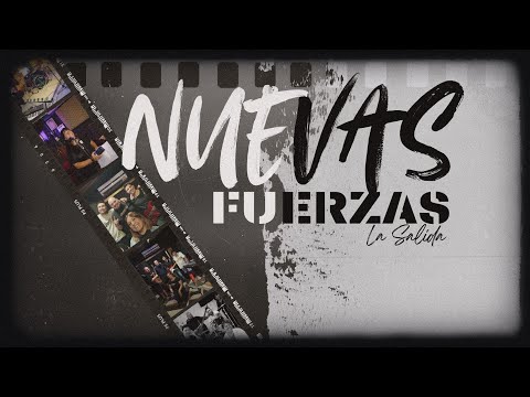 La Salida - Nuevas Fuerzas (Video oficial)