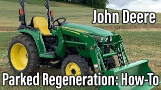 John Deere Parked Regeneration Process