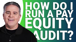 How To Run A Pay Equity Audit: Step-by-Step Guide For Employers!