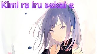 Download lagu ✿『Nightcore』 Kimi ga iru sekai e/君がいる世界へ《Kano》|SuttenNightcore [Lyrics]✕ mp3