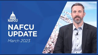 NAFCU Update – March 2023