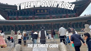 The ULTIMATE 7 days In KOREA guide! *Prices and itinerary included*