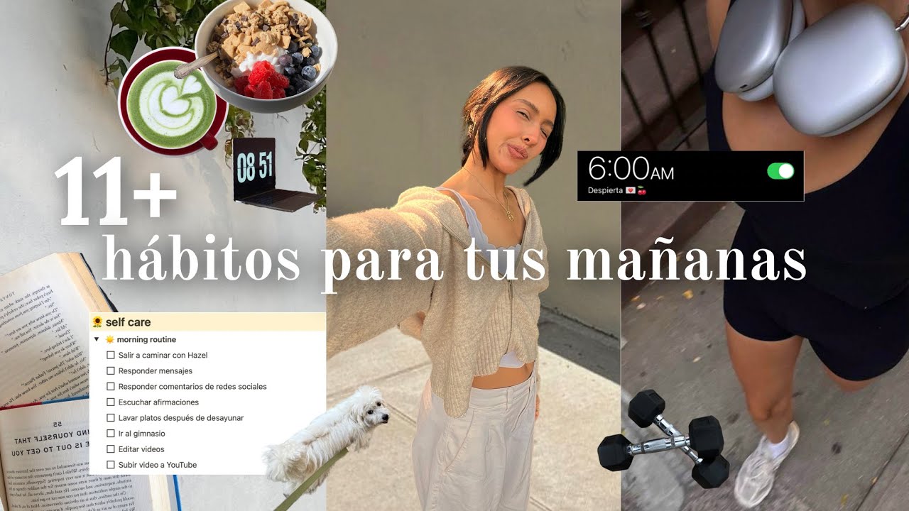 11 hábitos para mejorar tus mañanas