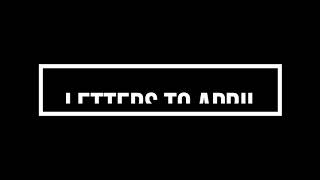 Letters To April 2018 | 13