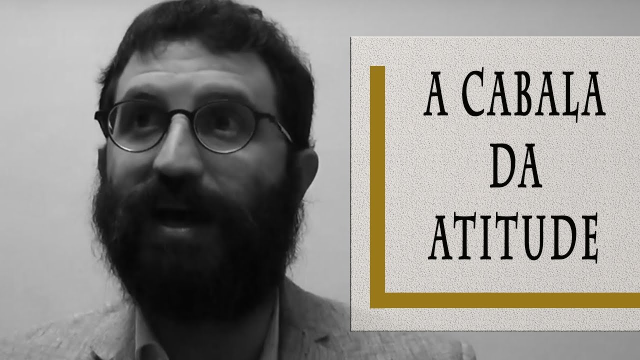 A Cabala da Atitude - Rabino Dudu