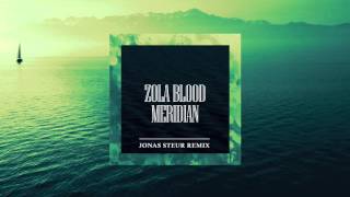 Zola Blood - Meridian (Jonas Steur Remix)