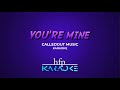 CalledOut Music   You're Mine [Karaoke]