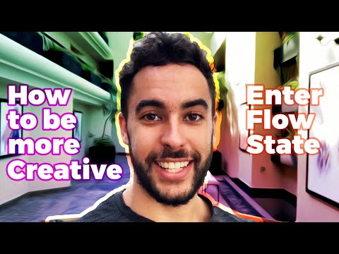 How to Be More Creative and Enter Flow State