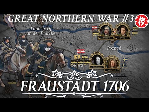 Battle of Fraustadt 1706 - Swedish Invasion of Poland DOCUMENTARY