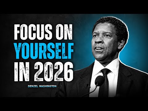 Focus On Yourself And Stay Silent In 2026 | Denzel Washington Motivational Speech