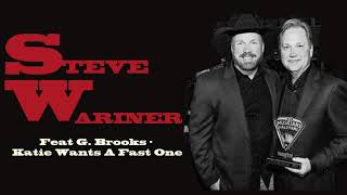 Steve Wariner - Katie Wants A Fast One (Feat Garth Brooks)