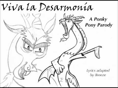 Viva la Desarmonia (MLP Parody)
