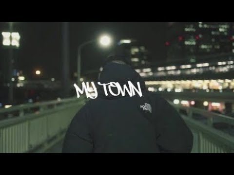 MY TOWN (Official Music Video)