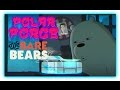 We Bare Bears Polar Force We Bare Bears Games