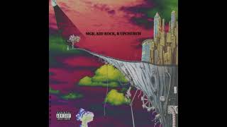 MGK - Bad Mother F*cker (ft. Kid Rock &amp; Upchurch) Prod. Diessel