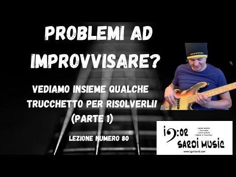 Improvvisare su un accordo minore. Tutte le opzioni che abbiamo! (p1/2) - Lezione basso 80