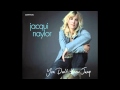 Jacqui Naylor - Ain't No Sunshine 