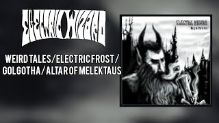 Electric Wizard - weird tales/electric frost/golgotha/altar of melektaus (legendado/tradução)