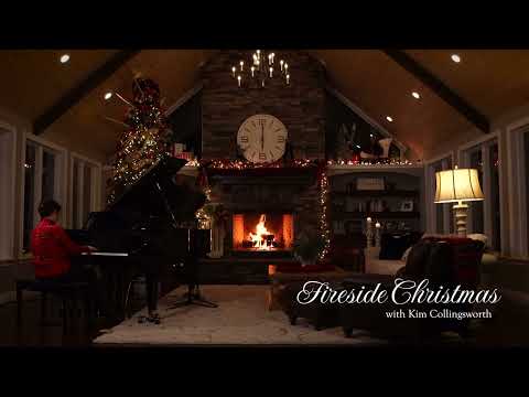 Fireside Christmas with Kim Collingsworth | Soothing Piano Christmas Music