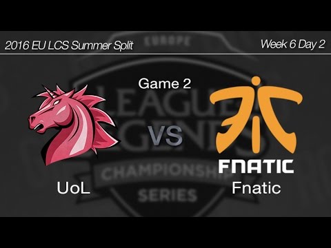[ UoL vs Fnatic ] Game 2 2016 EU LCS Summer Week 6 Day 2 160709