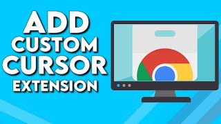 How To Download And Add Custom Cursor Extension on Google Chrome Browser