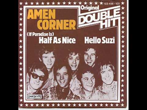 Amen Corner - ( If Paradise Is ) Half As Nice