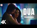 Dua Full Video 4K Kurbaan Kareena Kapoor Saif Ali Khan Sukhwinder Singh Kailash Kher