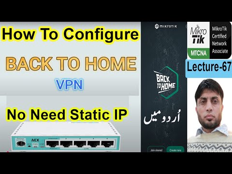 How To Configure Back To Home VPN in MikroTik | BTH | MTCNA | Lesson-67