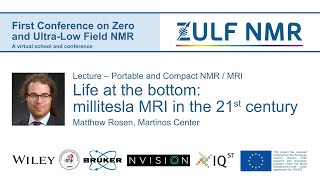 ZULF2020 | Matthew Rosen | Life at the bottom: millitesla MRI in the 21st century video
